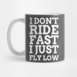 White - Ride Fast Fly Low Mug